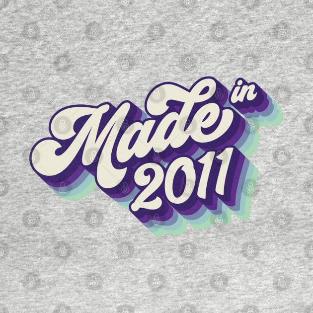 Made in 2011 by Cre8tiveTees